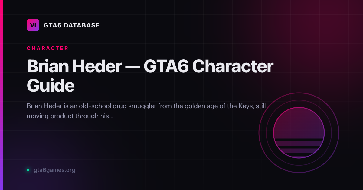 Brian Heder — Old-School Drug Smuggler in GTA6