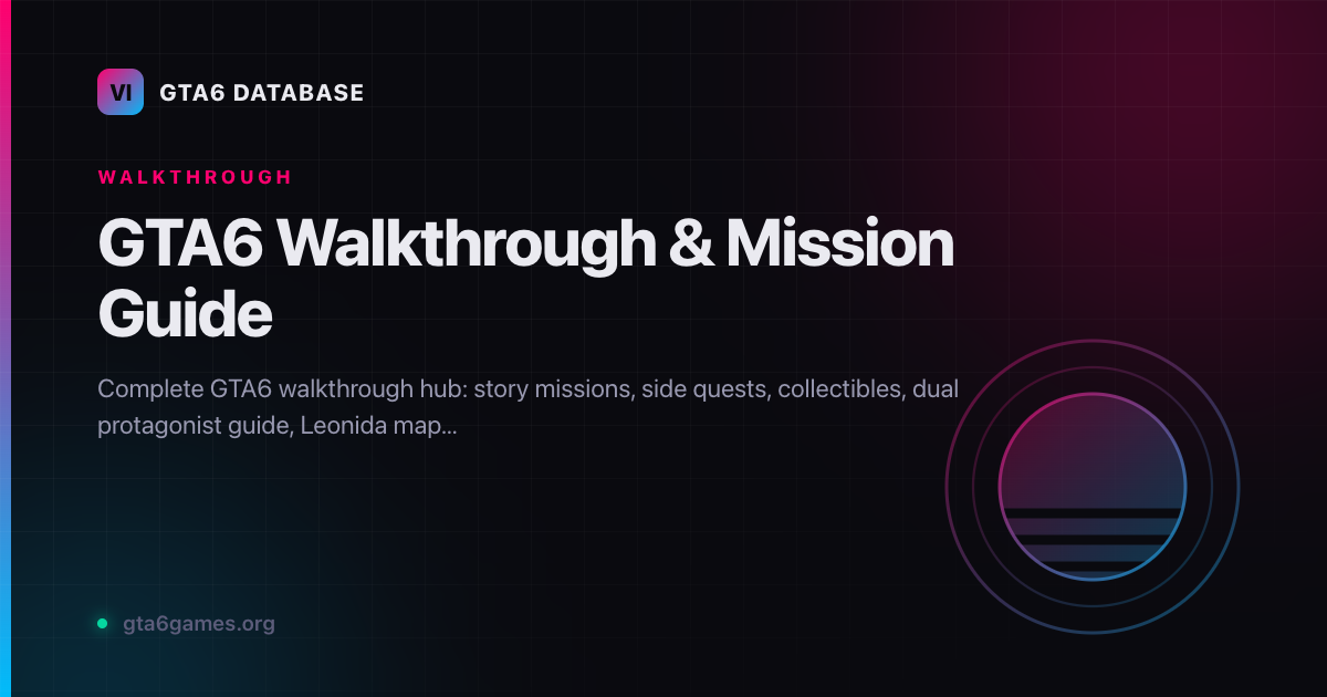 GTA6 walkthrough and mission guide