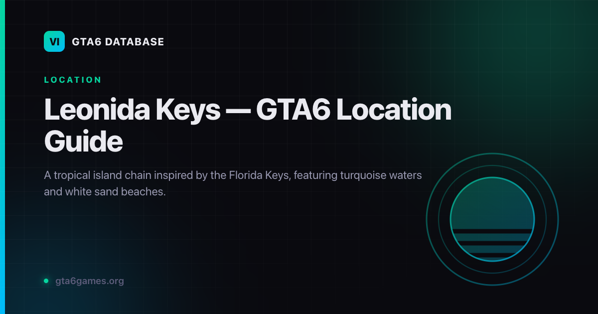 Leonida Keys — Natural Area in GTA6's Leonida