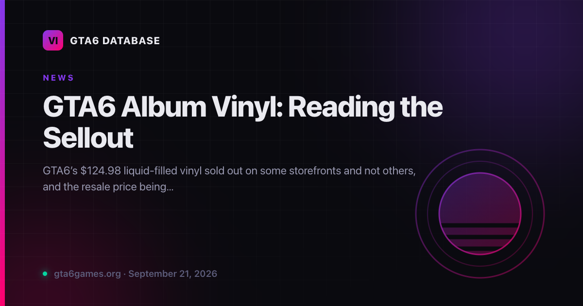 GTA6 Album Vinyl: Reading the Sellout