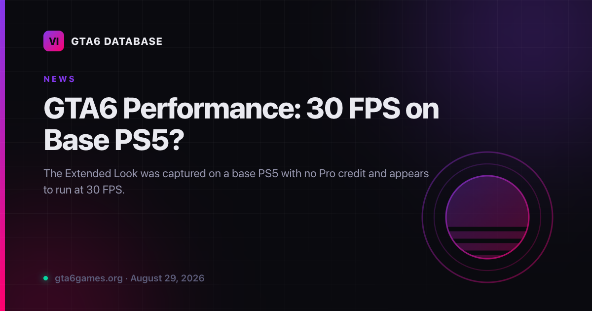 GTA6 Performance: 30 FPS on Base PS5?