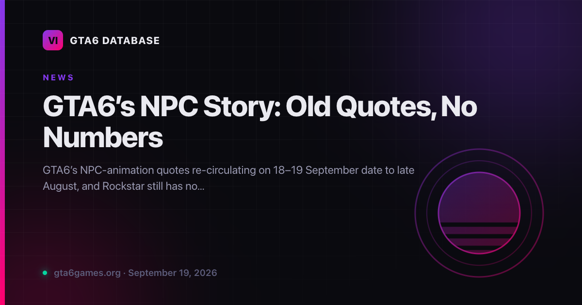 GTA6’s NPC Story: Old Quotes, No Numbers