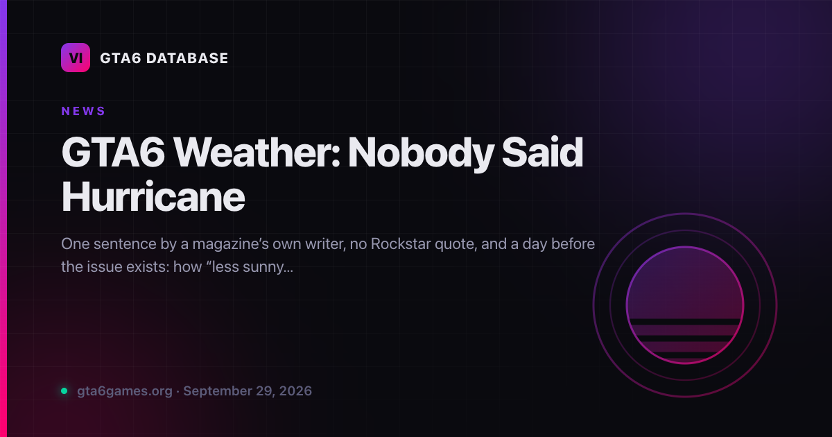 GTA6 Weather: Nobody Said Hurricane